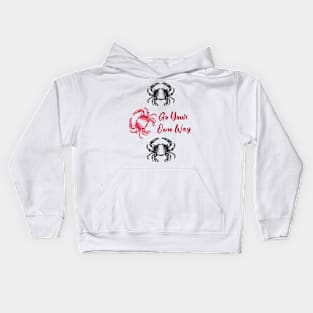 Go your own way Kids Hoodie